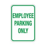Employee Parking Only Sign 12 x 18